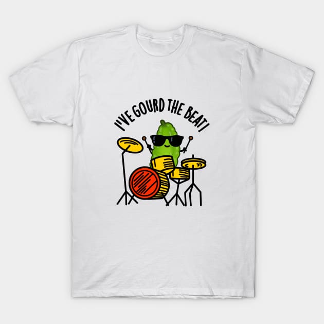 I've Gourd The Beat Cute Drummer Veggie Pun T-Shirt by punnybone